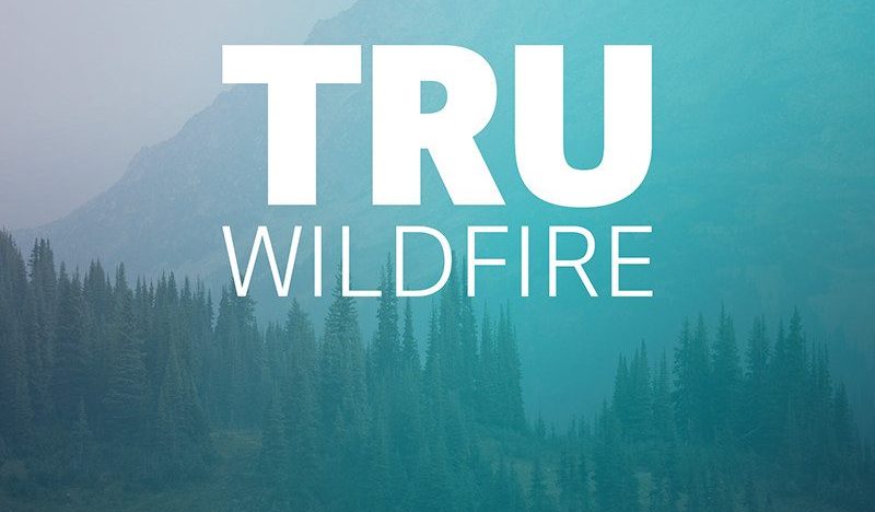 Federal funding supports integrated wildfire knowledge and training at TRU